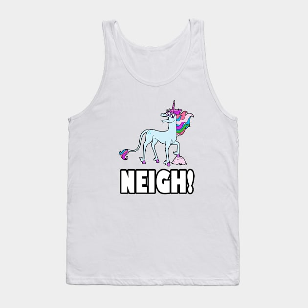 Unicorns Say NEIGH! Tank Top by RobotGhost